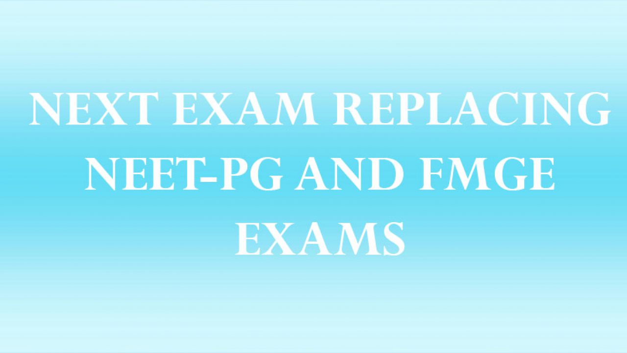 Next Exam Replacing Neet Pg And Fmge Exams Arisemedicalacademy